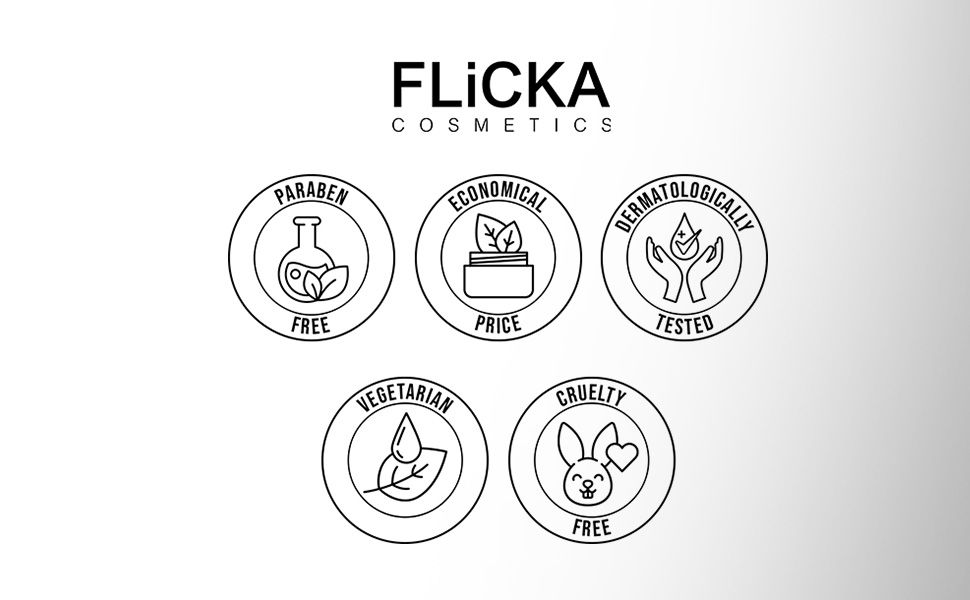 FLiCKA Cosmetics - Paraben Free, Economical Price, Dermatologically Tested, Vegetarian, Cruelty Free