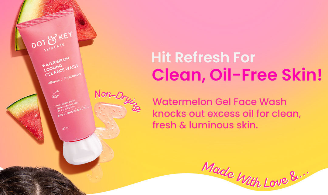 DOT & KEY Watermelon Super Glow Gel Face Wash With Vitamin C&Cucumber|Face Wash For Glowing Skin|Oil Free Face Wash|Removes Excess Oil&Dirt|For Combination & Oily Skin|For Women & Men | Gentle cleanser | Skin brightening | Non-drying | Sulphate-free | Controls excess oil