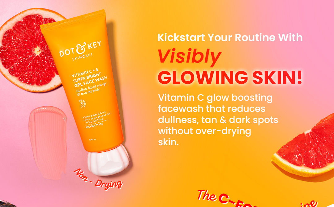 DOT & KEY Vitamin C + E Super Bright Gel Face Wash For Glowing And Brightening Skin | All Skin Types|With Triple Vitamin C| Face Wash For Women & Men | Fresh-Faced Glow | Citrusy Refreshment | Skin Brightening | Non-drying facewash | Refreshing Cleanser | Vitamin C Beauty | Brightening Gel Cleanser