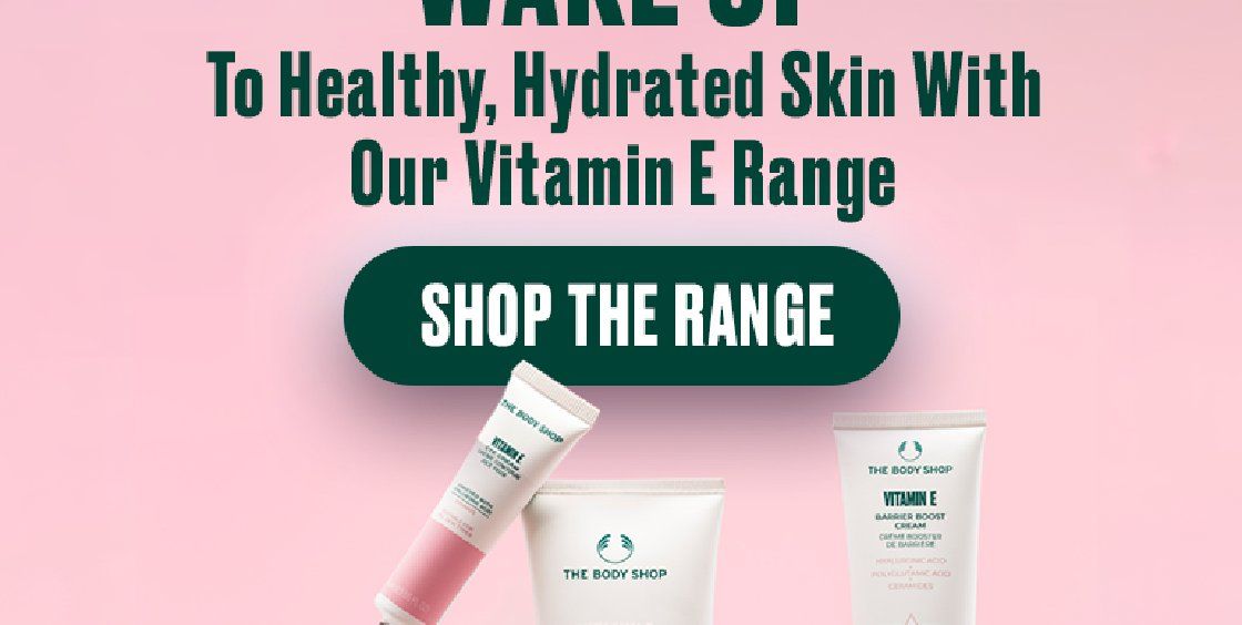 To Healthy, Hydrated Skin With Our Vitamin E Range
