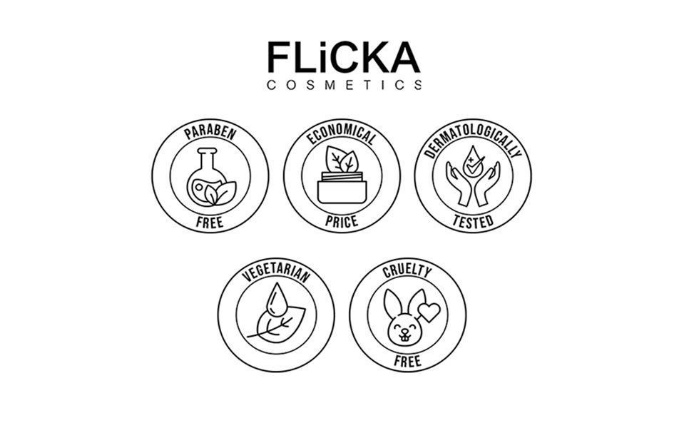 FLiCKA Cosmetics - Paraben Free, Economical Price, Dermatologically Tested, Vegetarian, Cruelty Free