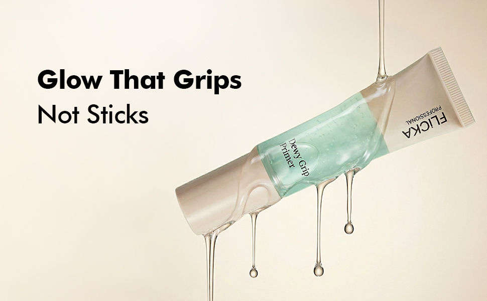 FLiCKA Dewy Grip Primer - Glow That Grips Not Sticks - Professional Formula