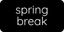 Spring Break