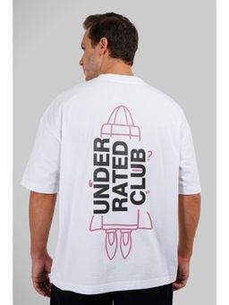 UNDERRATED CLUB - Men White Cotton Typography Oversized T-Shirt