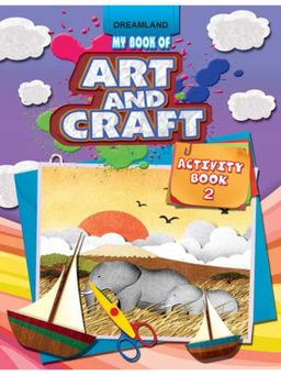 Dreamland - My Book Of Art & Craft Part -2 Activity Book