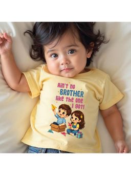 KNITROOT - Raksha Bandhan Theme Aint No Brother Like The One I Got! T-Shirt - Yellow