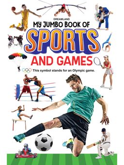 Dreamland - My Jumbo Book of Sports and Games Reference Sports By Dreamland Publications