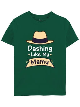 Zeezeezoo - Half Sleeves Dashing Like My Mamu Kids T-Shirt - Forest Green
