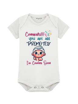 Arvesa - Congrats You All Are Promoted I am Coming Soon Printed Bodysuit (0-3 Months)