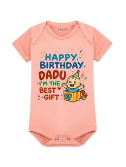 Arvesa - Happy Birthday Dadu I'm The Best Gift Typography Bodysuit