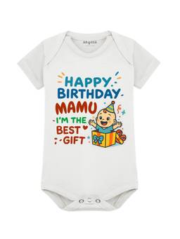 Arvesa - Happy Birthday Mamu I'm The Best Gift Typography Bodysuit