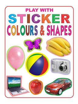 Dreamland - Play with Sticker - Colour & Shapes Book