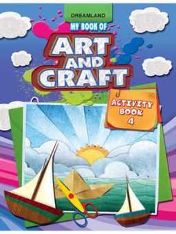 Dreamland - My Book Of Art & Craft Part -4 Activity Book