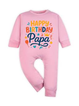 Arvesa - Pink Happy Birthday Papa Printed Romper