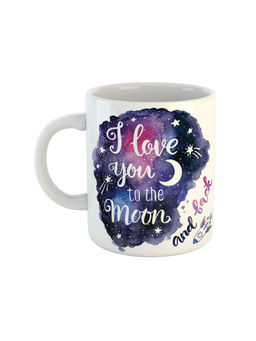 ARTBUG - White I Love U To The Moon And Back Printed Ceramic Coffee Mug