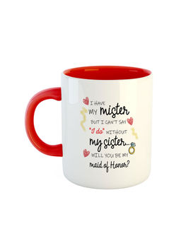 ARTBUG - Red I Have My Mister But I Can Say I Do Without My Sister Coffee Mug
