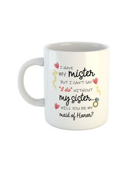 ARTBUG - White I Have My Mister But I Can Say I Do Without My Sister Coffee Mug