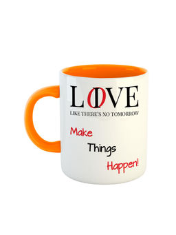 ARTBUG - Orange Live Like Theres No Tomorrow Make Things Happen! Ceramic Coffee Mug