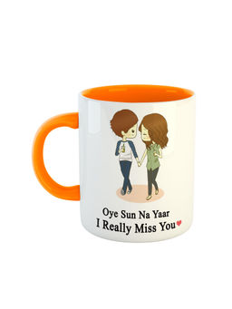 ARTBUG - Orange Oye Sun Na Yaar I Really Miss You Printed Ceramic Coffee Mug