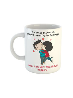 ARTBUG - White For Once In My Life I Don't Have Try To Be Happy Ceramic Coffee Mug