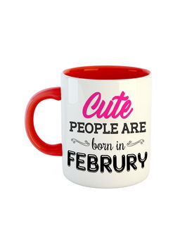 ARTBUG - Red Cute People Are Born In February Ceramic Coffee Mug