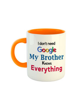 ARTBUG - Orange I Don't Need Google My Brother Knows Everything Coffee Mug