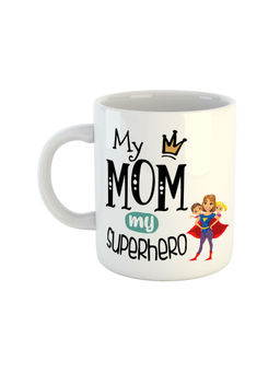 ARTBUG - White My Mom My Superhero Printed Ceramic Mug