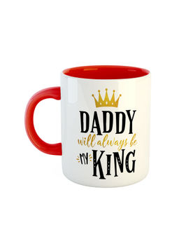 ARTBUG - Red Daddy Will Always Be My King Printed Ceramic Mug