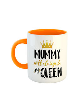 ARTBUG - Orange Mummy Will Always Be My Queen Printed Ceramic Mug