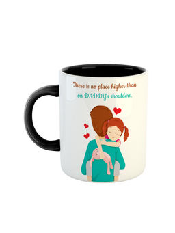 ARTBUG - Black There Is No Place Higher Than On Daddys Shoulders Ceramic Mug