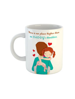 ARTBUG - White There Is No Place Higher Than On Daddys Shoulders Ceramic Mug