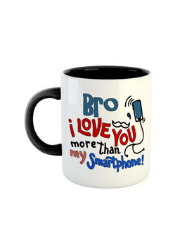 ARTBUG - Black Bro I Love You More Than My Smartphone Ceramic Mug