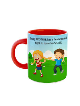 ARTBUG - Red Every Brother Has Fundamental Right To Tease His Sister Ceramic Mug
