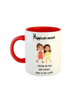 ARTBUG - Red Happiness Means Having The Best And Craziest Sister In The World Ceramic Mug