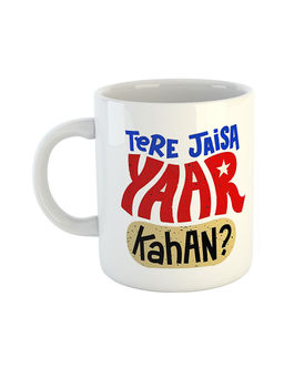 ARTBUG - White Tere Jaisa Yaar Kaha Ceramic Coffee Mug