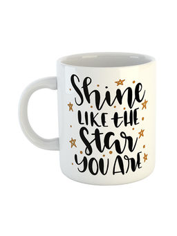 ARTBUG - White Shine Like The Star You Are Printed Ceramic Coffee Mug