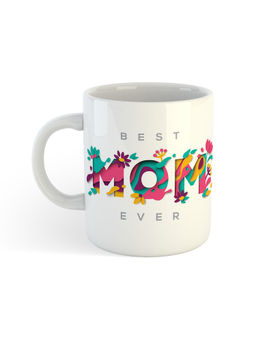 ARTBUG - White Best Mom Ever Ceramic Printed Coffee Mug