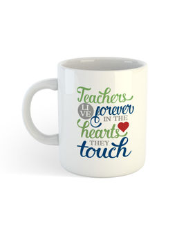 ARTBUG - White Teachers Live Forever In The Hearts They Touch Coffee Mug