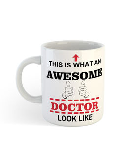 ARTBUG - White This Is What An Awesome Doctor Looks Like Ceramic Coffee Mug