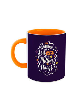 ARTBUG - Orange Friendship Isn't A Big Thing Its Million Little Things Ceramic Coffee Mug