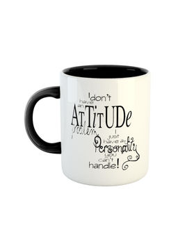 ARTBUG - Black I Don't Have An Attitude Problem I Just Have A Personality You Can't Handle Coffee Mug