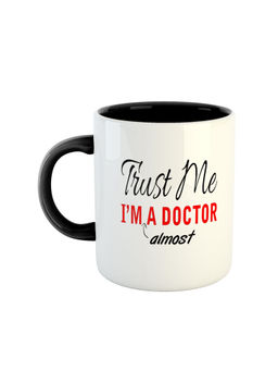 ARTBUG - Black Trust Me I'M A Doctor Almost Coffee Mug