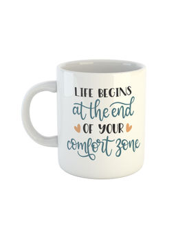 ARTBUG - White Life Begins At The End Of Your Comfort Zone Coffee Mug