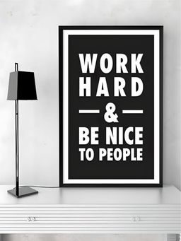 The Handmade Flair - Black Work Hard And Be Nice To People Quotation Wall Art