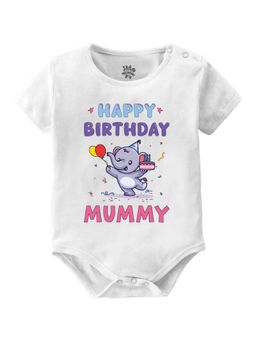 Baby Buzz - Unisex Happy Birthday Mummy Printed Baby Romper - White