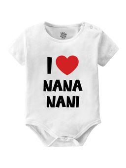Baby Buzz - Unisex I Love Nana Nani Text Printed Baby Romper - White