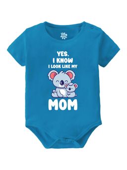 Baby Buzz - Unisex Yes I Know I Look Like My Mom Printed Baby Romper - Blue