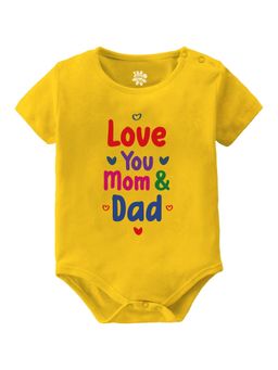 Baby Buzz - Unisex Love You Mom and Dad Text Printed Baby Romper - Yellow