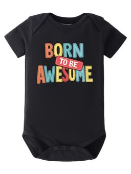 BLUSHES - Half Sleeves Bron To Be Awesome Text Typography Onesies - Black