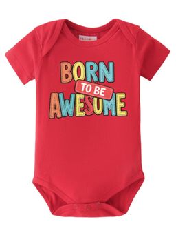 BLUSHES - Half Sleeves Bron To Be Awesome Text Typography Onesies - Red